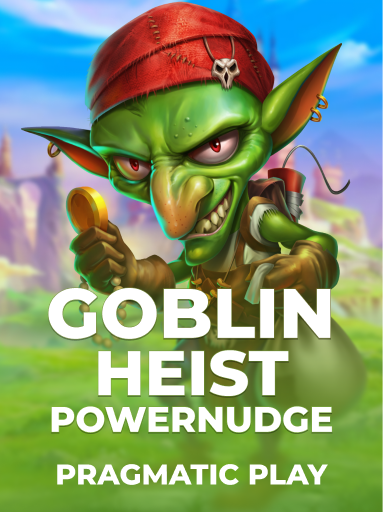 Goblin Heist Powernudge
